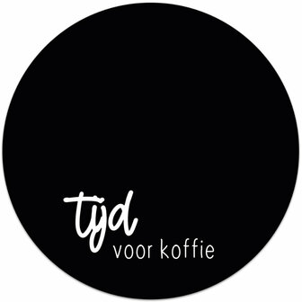 Muismat zwart met tekst &#039;Tijd voor koffie&#039; Zoedt