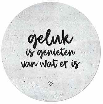 Muurcirkel betonlook met tekst &#039;Geluk is genieten van wat er is&#039;